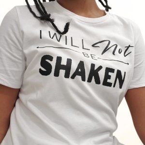 Warrior Collection: "I will NOT be SHAKEN" T-Shirt